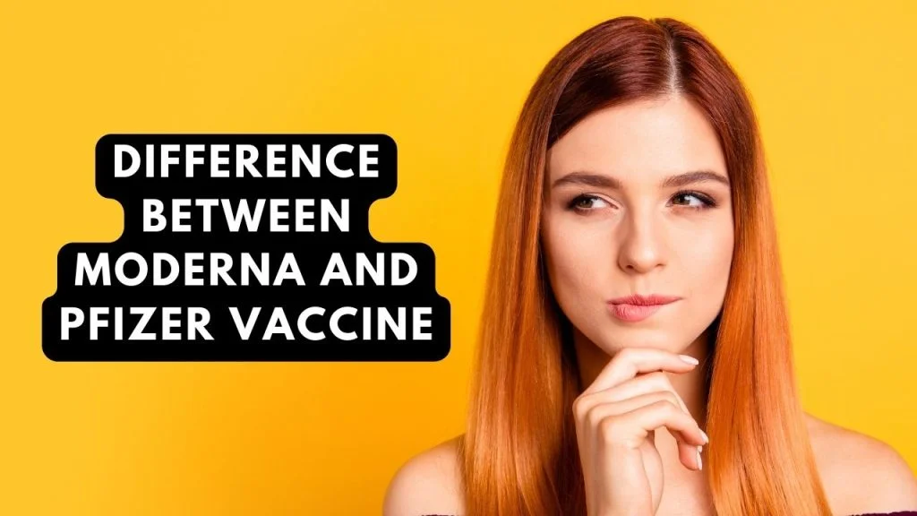 Difference between Moderna and Pfizer Vaccine